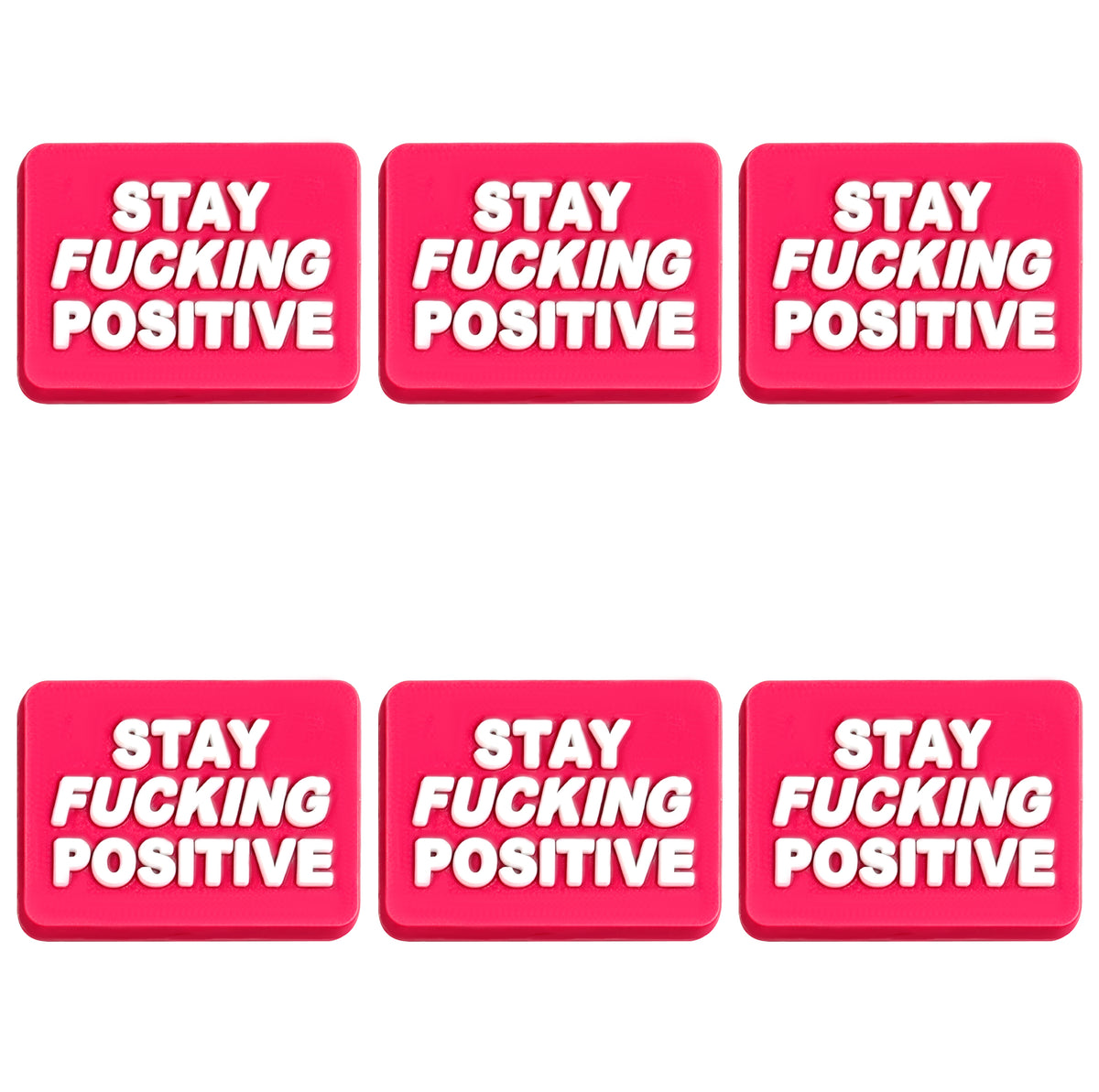 Stay F**king Positive Focal
