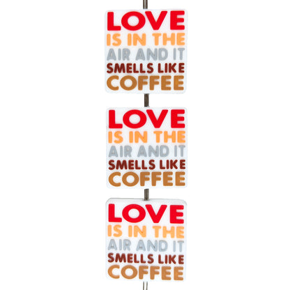 Love Is In the Air and Smell Like Coffee Focal