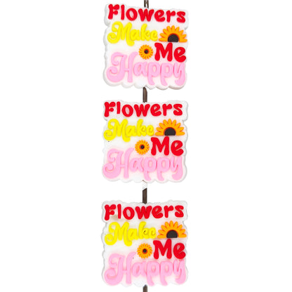 Flowers Make Me Happy Focal