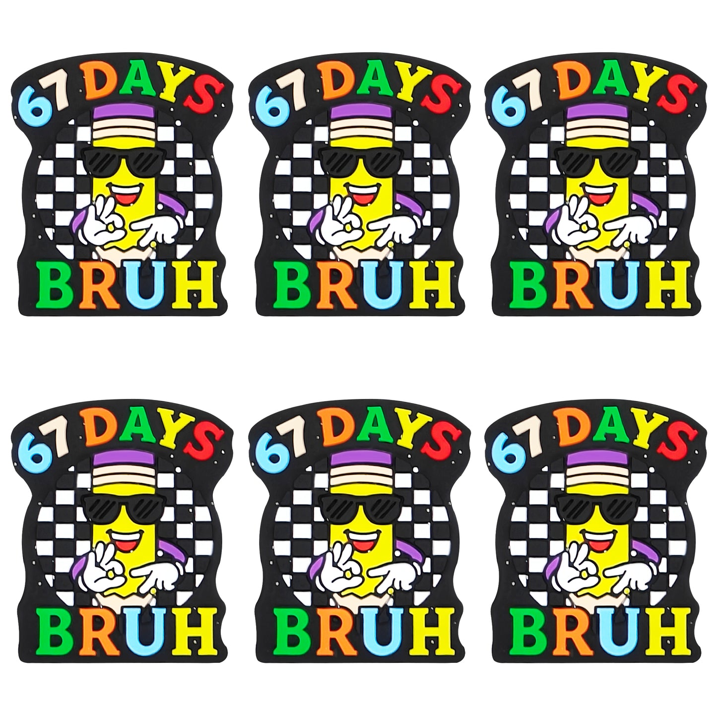 67 Days Bruh Pencil Focal