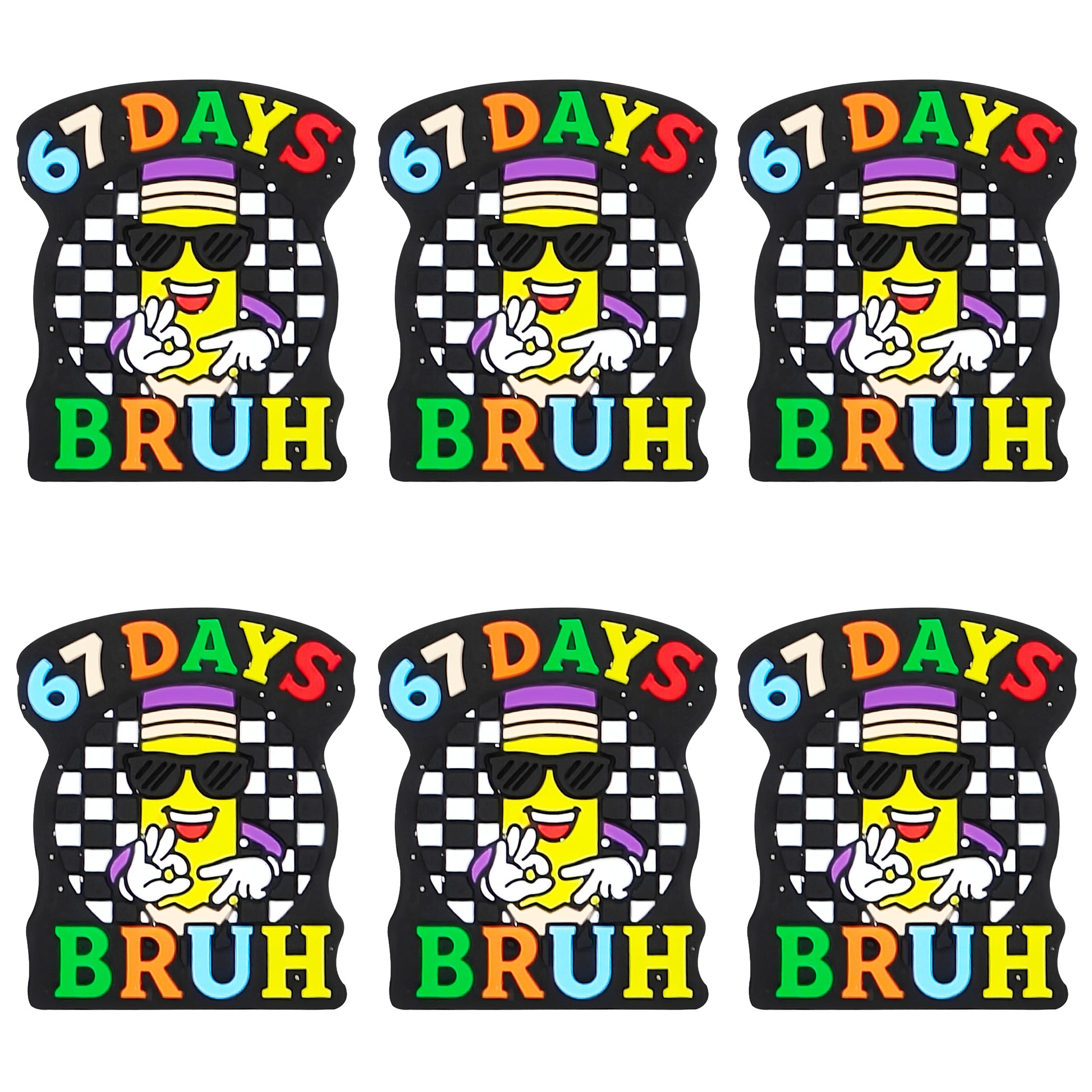 67 Days Bruh Pencil Focal