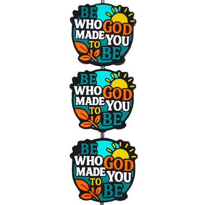 Be Who God Made You To Be Focal