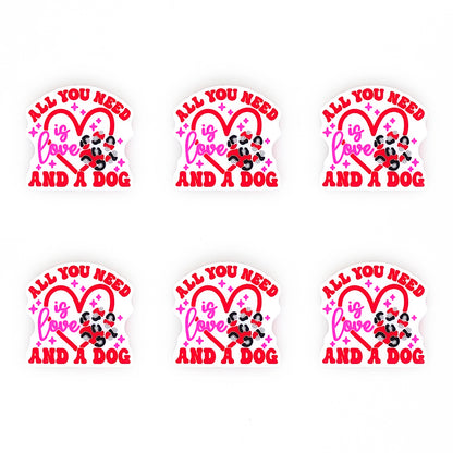 All You Need Is Love And A Dog Silicone Focal