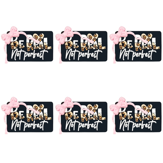 Be Real Not Perfect Focal