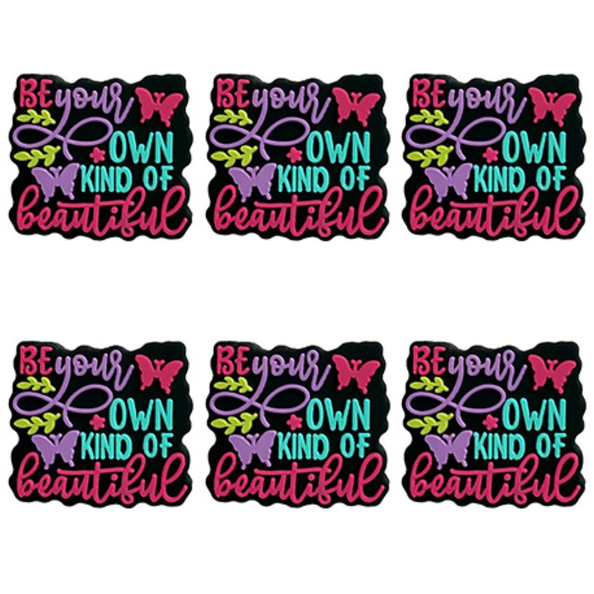 Be Your Own Kind Of Beautiful Focal