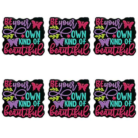 Be Your Own Kind Of Beautiful Focal