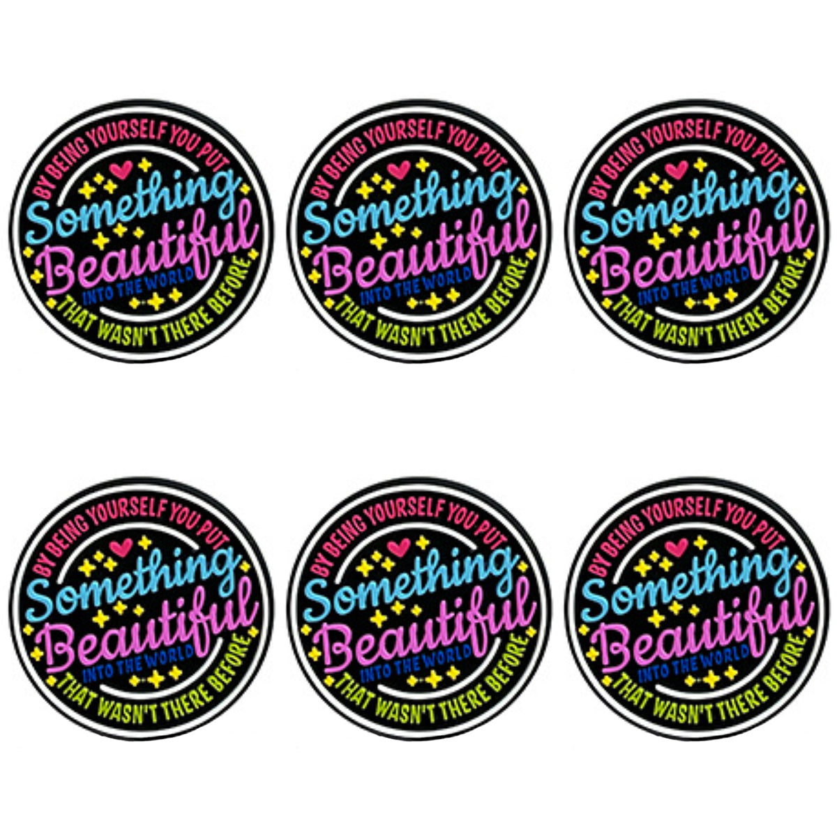 By Being Yourself You Put Something Beautiful Focal