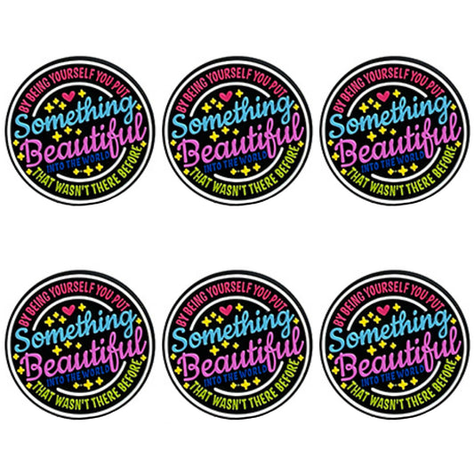 By Being Yourself You Put Something Beautiful Focal