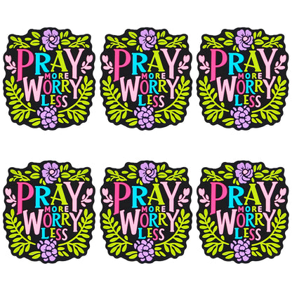 Pray More Worry Less Focal