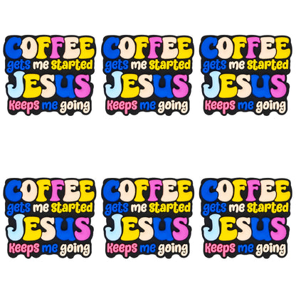 Coffee Gets Me Started Jesus Keeps Me Going Focal