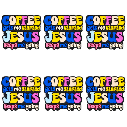 Coffee Gets Me Started Jesus Keeps Me Going Focal