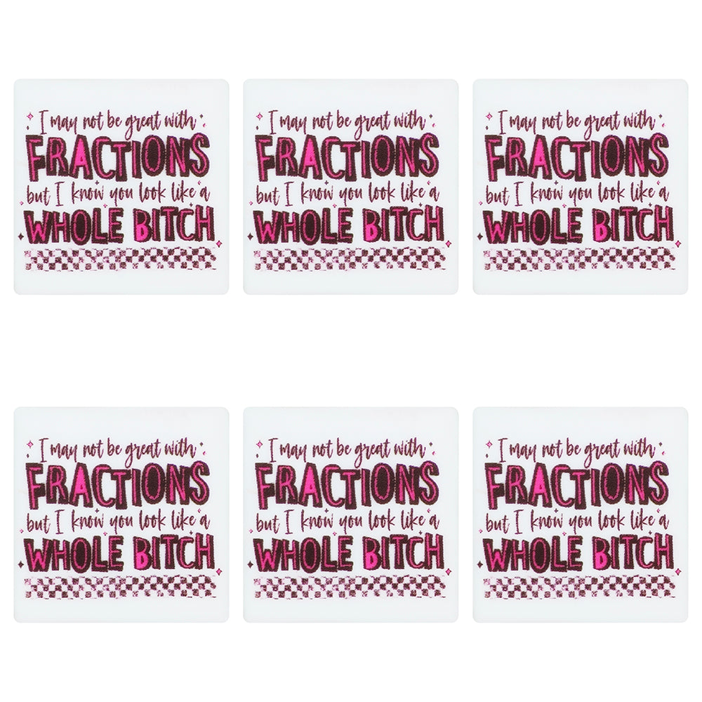 I May Not Be Great With Fractions Square Print Focal