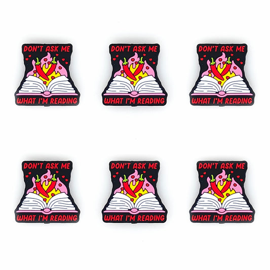 Don't Ask Me What I'm Reading Silicone Focal