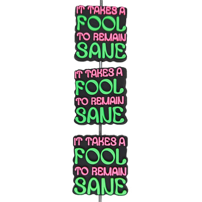 It Takes A Fool To Remain Sane Focal