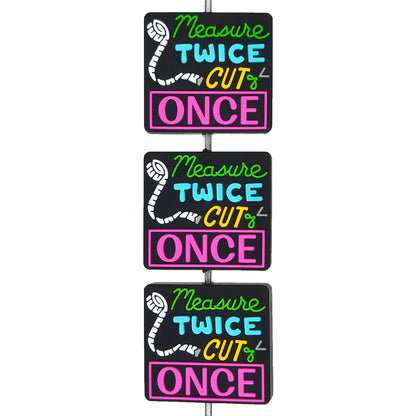 Measure Twice Cut Once Focal