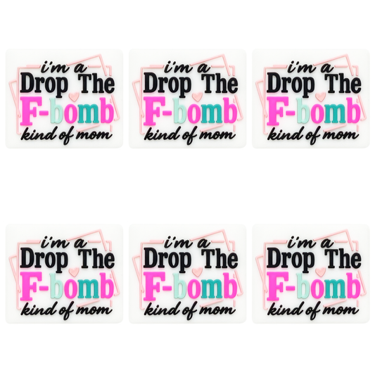 I'm A Drop The F-Bomb Kind Of Mom Focal