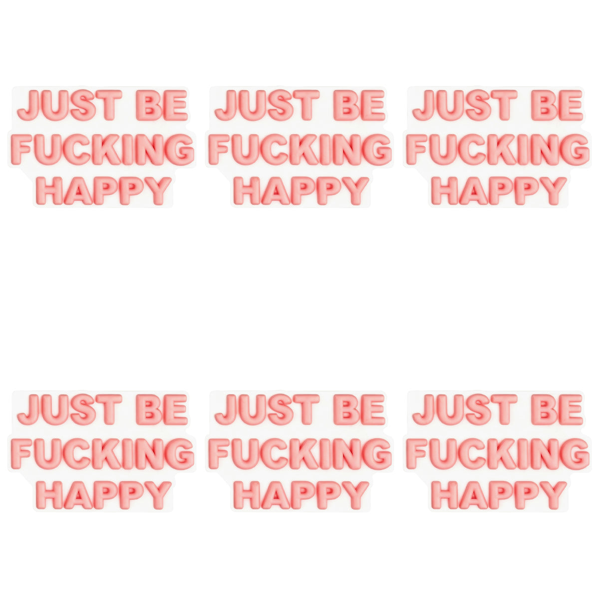 Just Be F**king Happy Focal