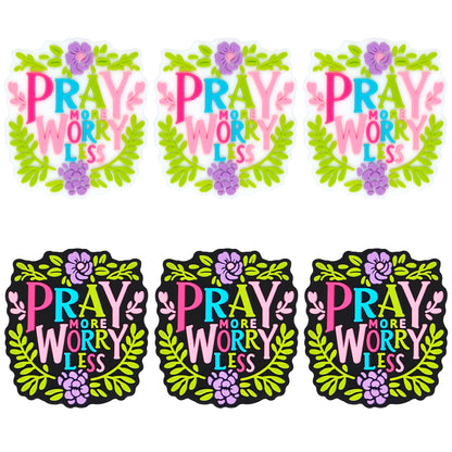 Pray More Worry Less Focal